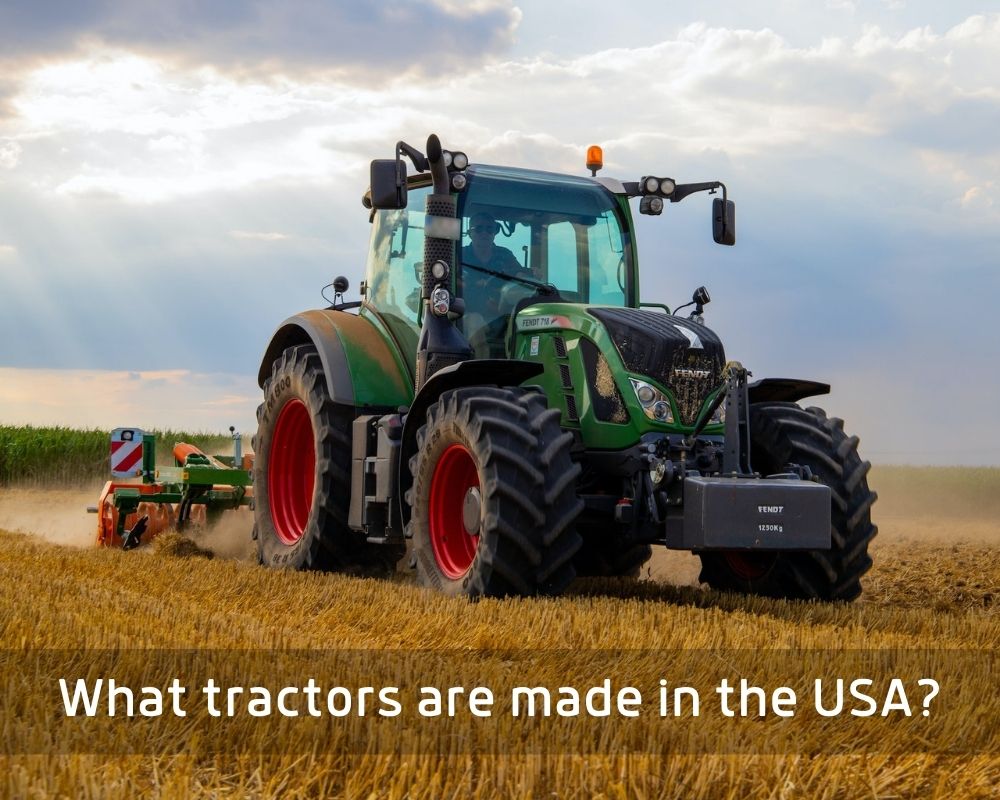 what-tractors-are-made-in-the-usa-dave-burroughs