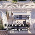 9 Deck Shade Ideas for Windy Areas - Dave Burroughs