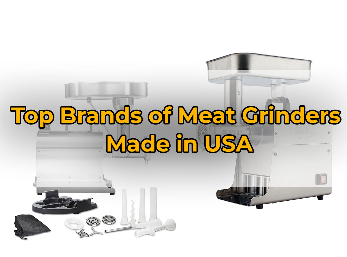 Meat Grinders Made in USA (3 Top Brands) Dave Burroughs